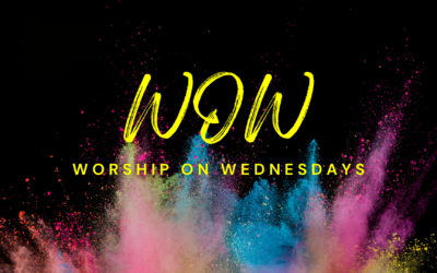 WOW – Worship on Wednesdays